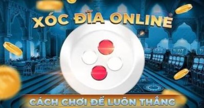 Luật chơi xóc đĩa cho tân thủ mới chơi tại Vn88