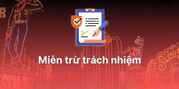 Miễn trừ trách nhiệm đối với hội viên và nhà cái như thế nào? 